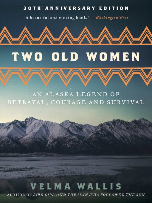 Title details for Two Old Women by Velma Wallis - Available